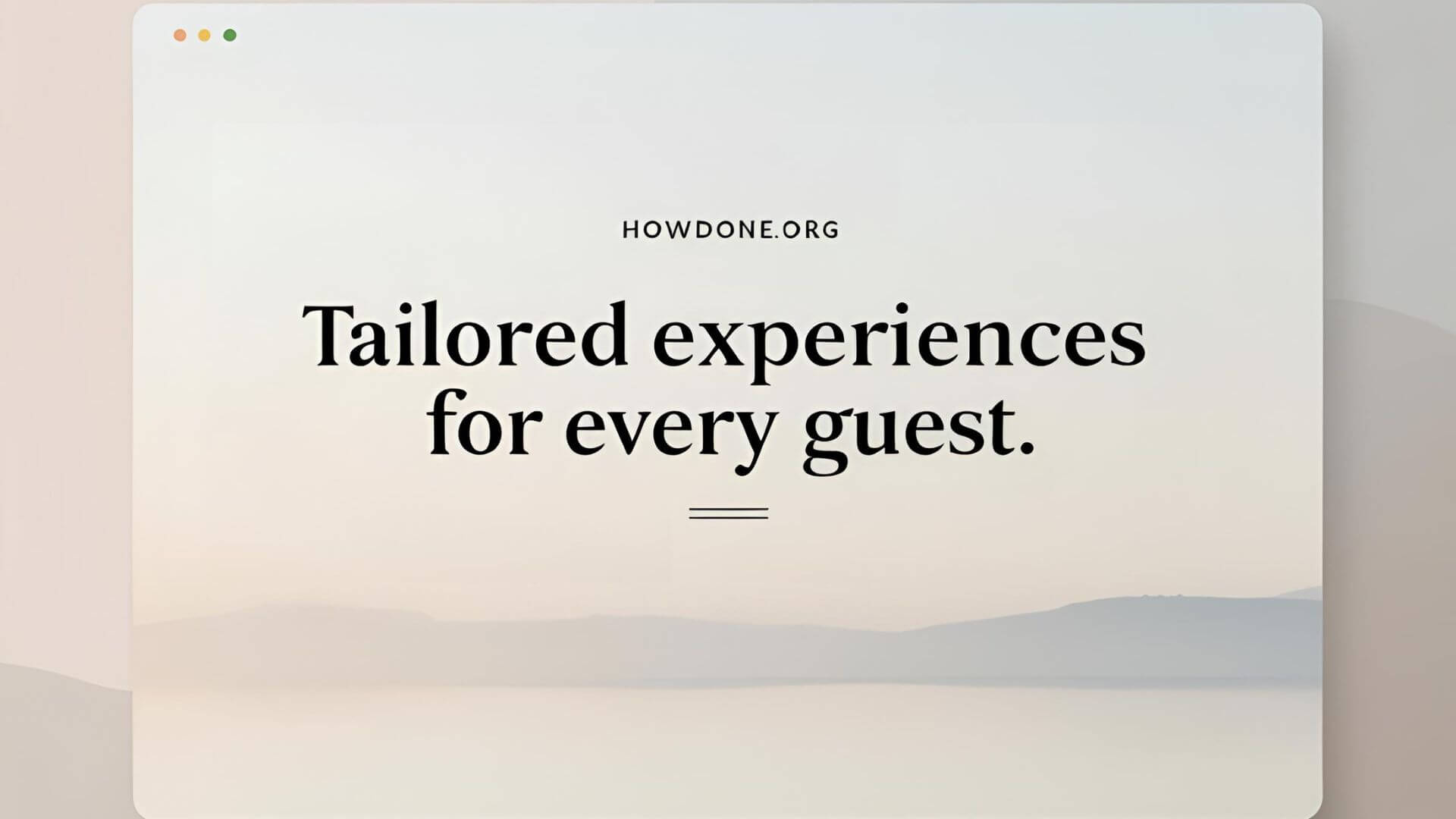 Tailored Experiences for Every Guest