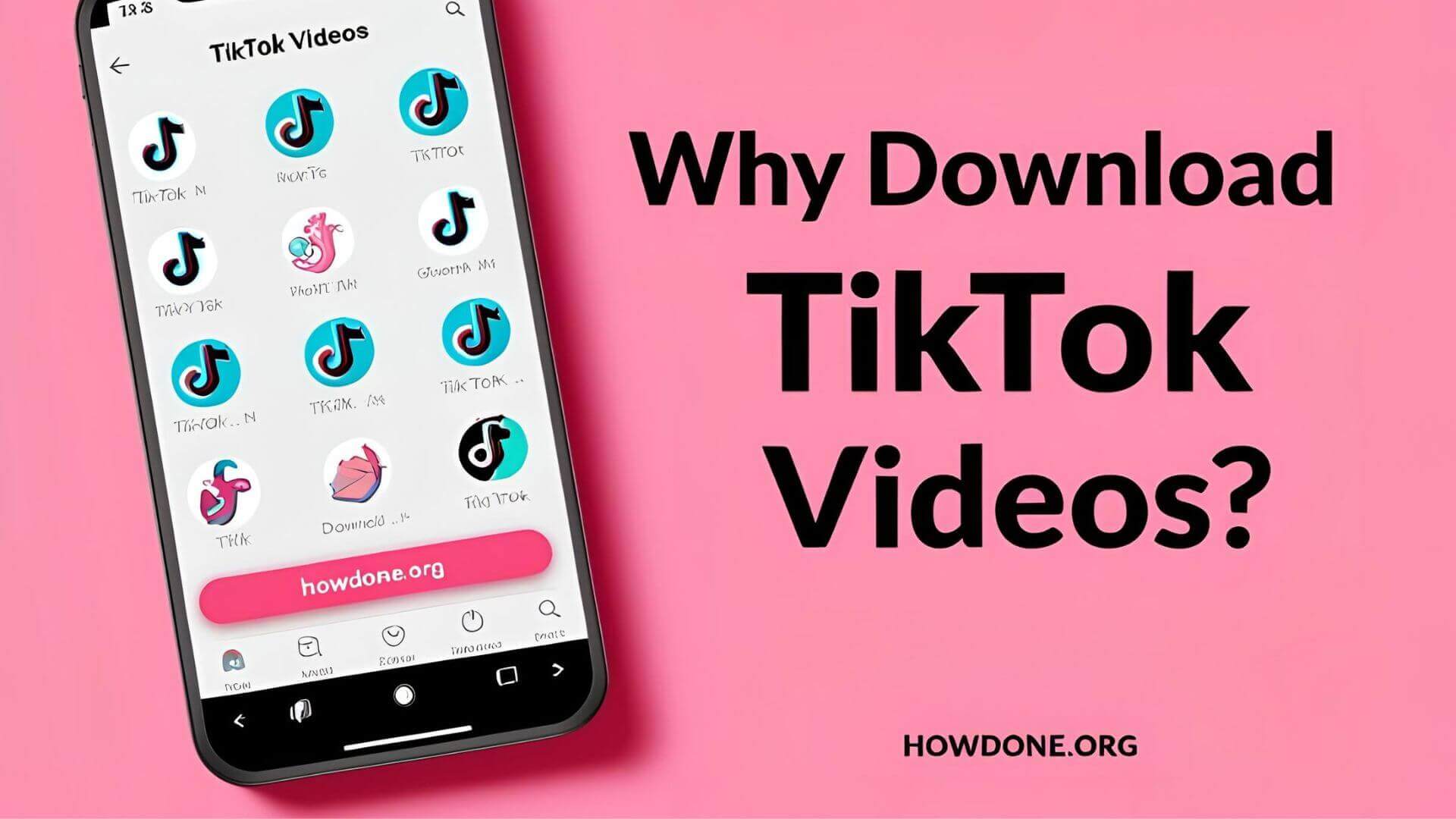 Why Download TikTok Videos?